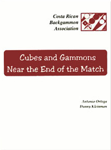 Cubes and Gammons near the End of the Match – Antonio Orthega & Danny Kleinman Book