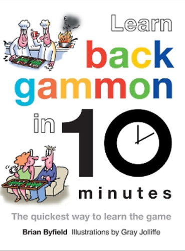 Backgammon in 10 Minutes - Brian Byfield & Gray Joliffe Book