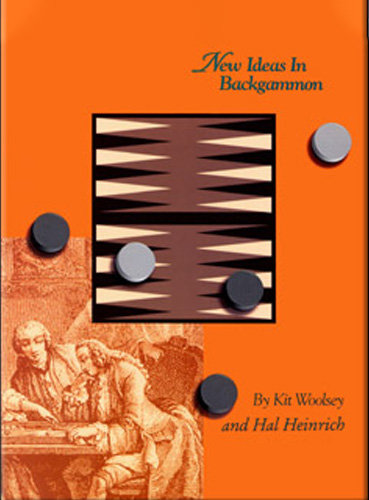 New Ideas In Backgammon – Kit Woolsey & Hal Heinric