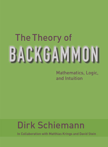 The Theory of Backgammon - Dirk Schiemann Book