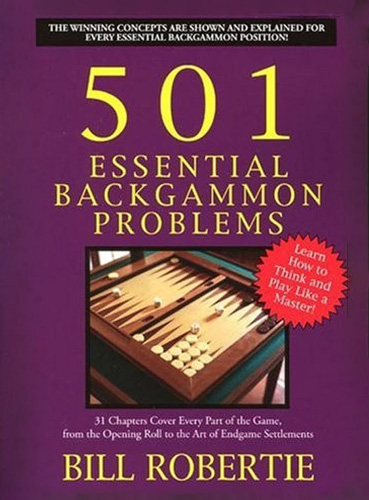 501 Essential Backgammon Problems - Bill Robertie