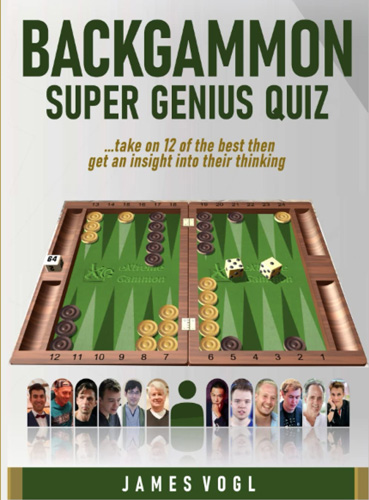 Backgammon Super Genius Quiz - James Vogl