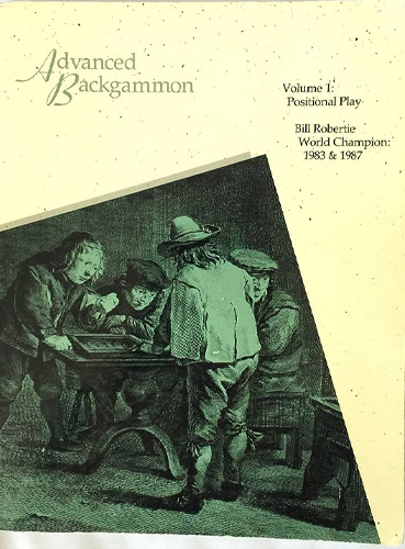 Advanced Backgammon, Volumes 1 and 2 - Bill Robertie Book