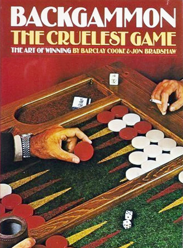 Backgammon, The Cruelest Game – Barclay Cooke & Jon Bradshaw Book
