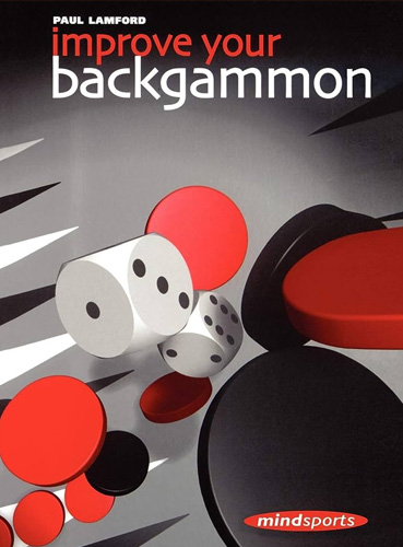 Improve Your Backgammon – Paul Lamford Book