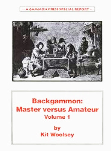 Backgammon: Master versus Amateur - Kit Woolsey Book